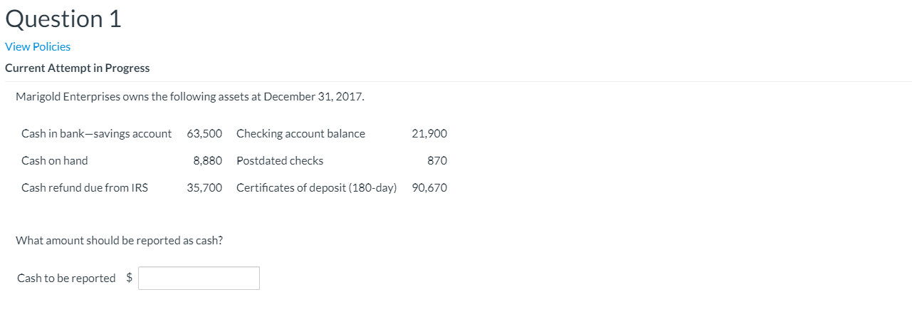  Question 1 View Policies Current Attempt in Progress Marigold Enterprises owns