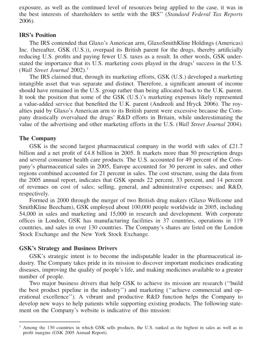 most appropriate in GSK's case? What are the difficulties, if any, in