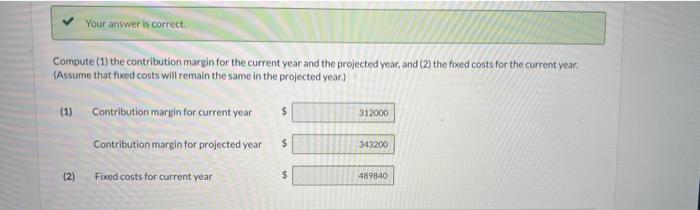  Compute (1) the contribution margin for the current year and the