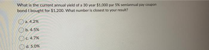 YTM closet to this number a. 3.3% b. 4.0% c. 5.2% d.