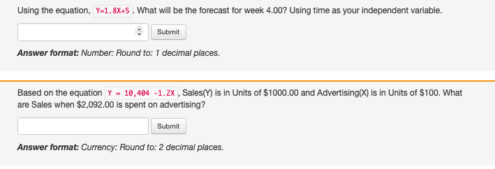Using the equation, Y-1.8X+5 . What will be the forecast for