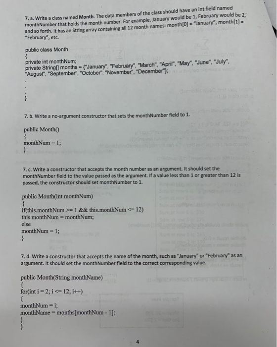 7. a. Write a class named Month. The data members of