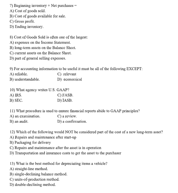 the business will: A) have no relationship to the flow of costs