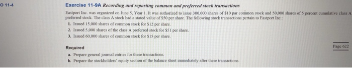  o 11-4 Exercise 11-9A Recording and reporting common and preferred stock