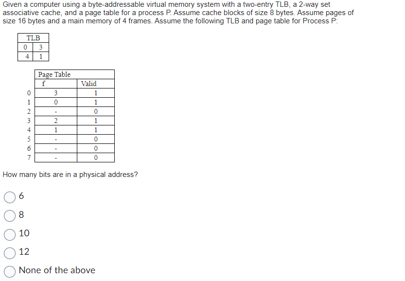  Given a computer using a byte-addressable virtual memory system with a