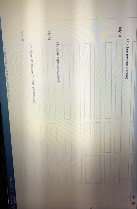 earnings statement for July. (List Items that increase retained earnings first.) RIVERBED