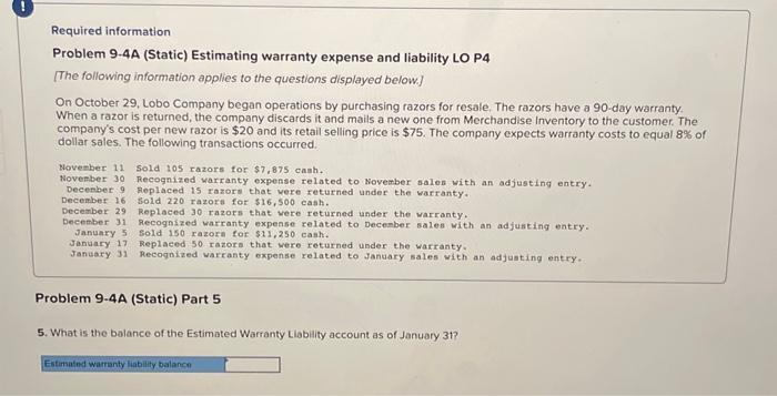  Required information Problem 9.4A (Static) Estimating warranty expense and liability LO