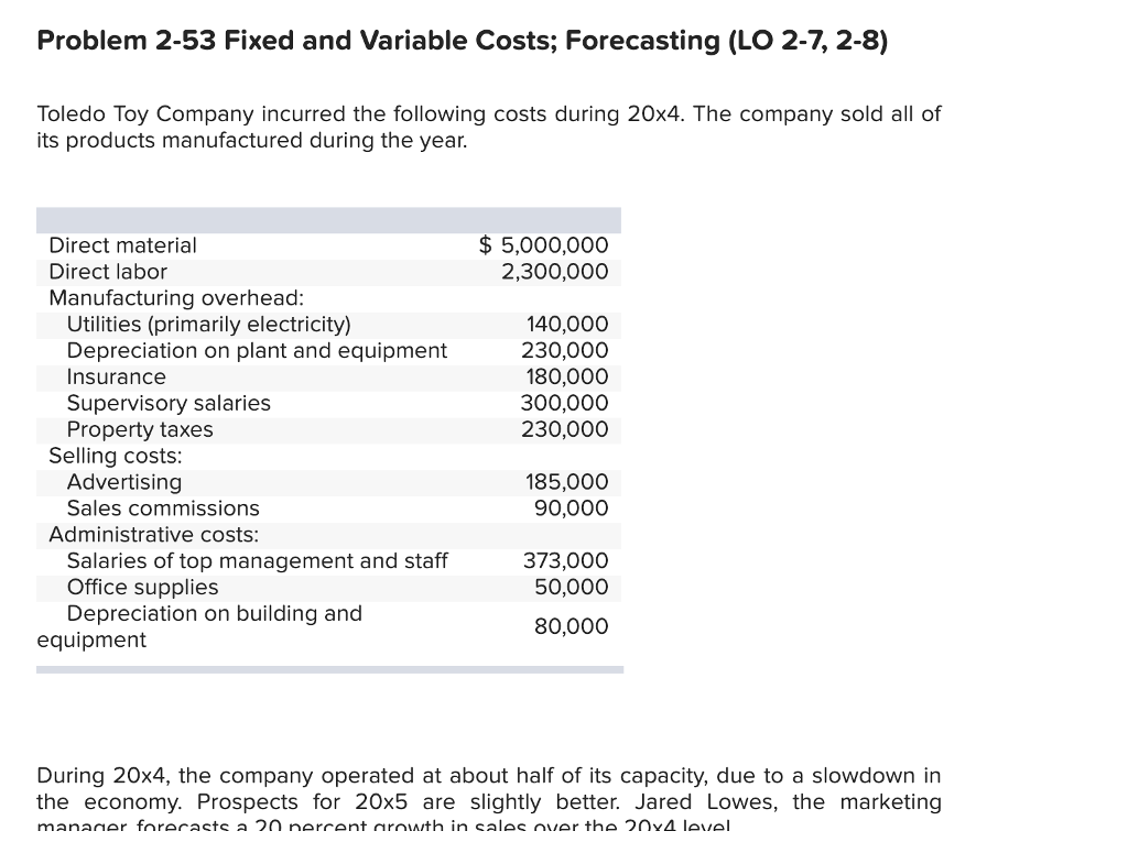 Problem 2-53 Fixed and Variable Costs; Forecasting (LO 2-7, 2-8) Toledo