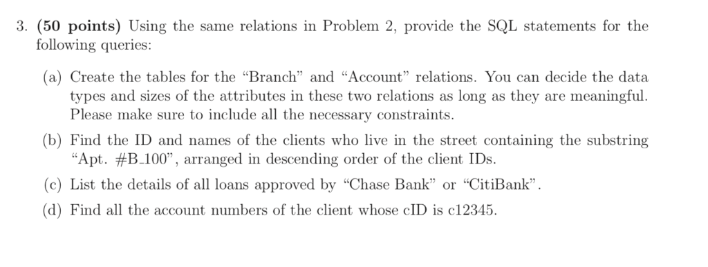  3. (50 points) Using the same relations in Problem 2, provide