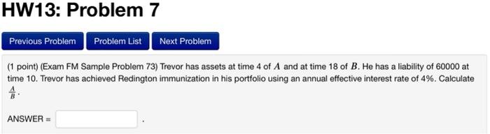 please do not round your final answer (1 point) (Exam FM Sample