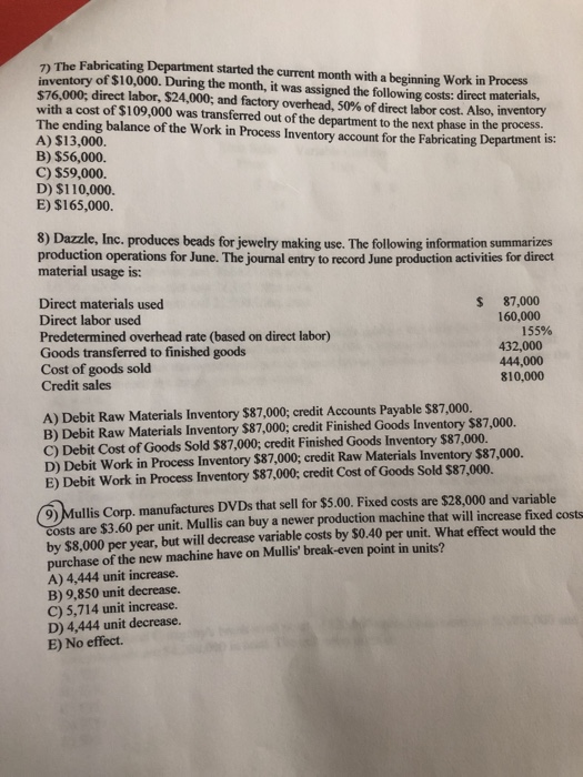 need help with question 7 D The Fabricating Department started the current