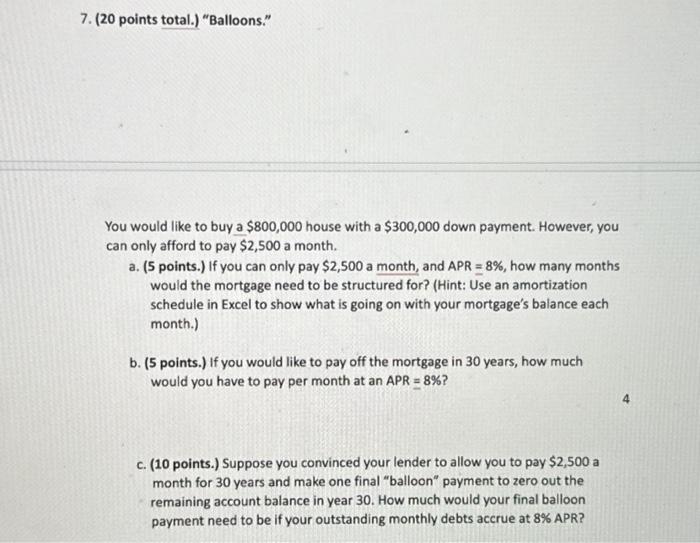 please help 7. (20 points total.) "Balloons." You would like to buy