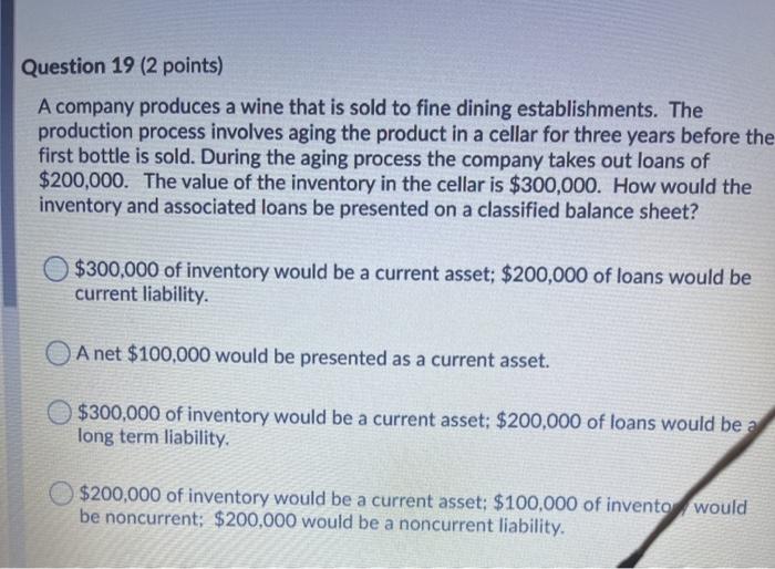 the balance sheet if they will be sold or used up within
