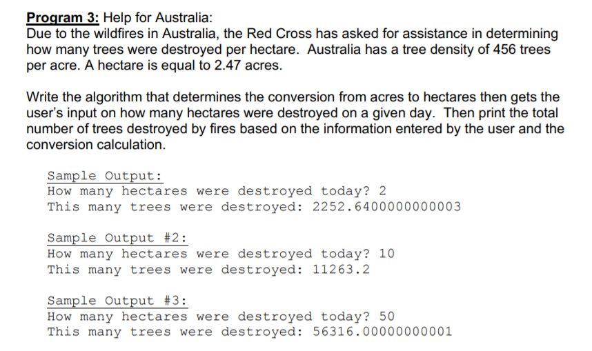 *******************NEED IT IN PSEUDOCODE*************** *******************NEED IT IN PSEUDOCODE*************** Program 3: Help for