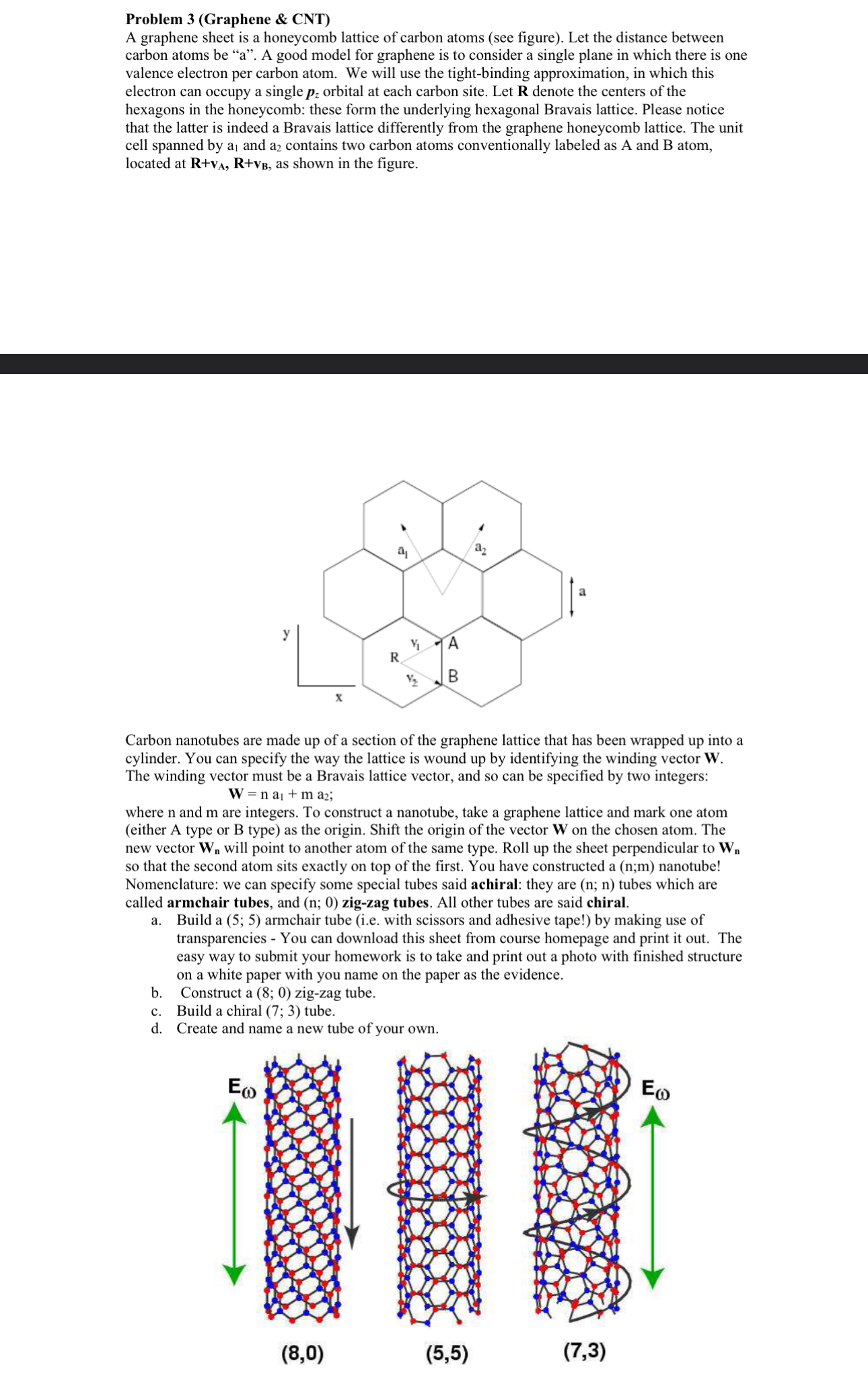  Problem 3(Graphene & CNT) Please solve all questions and every part