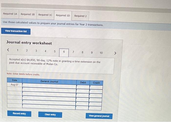 receivable. Alay 31 Midnight C0, dishonored its note. Aug. 7 Acrepted a(n)