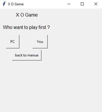 for two stages build with python tkinter .. fist stage : play