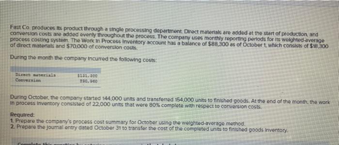  Fast Co produces its product through a single processing department Direct