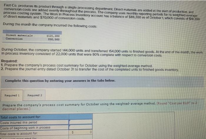 materials are added at the start of production, and conversion costs are