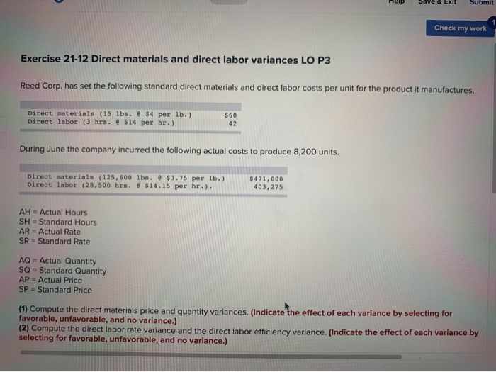  Check my work Exercise 21-12 Direct materials and direct labor variances