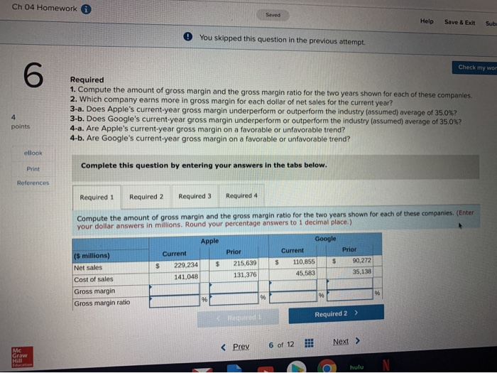  Ch 04 Homework Saved Help Save & Exit Subr You skipped