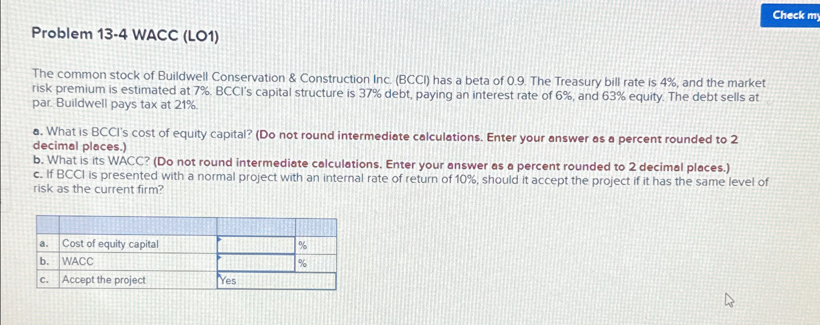  Problem 13.4 WACC (LO1) The common stock of Buildwell Conservation &
