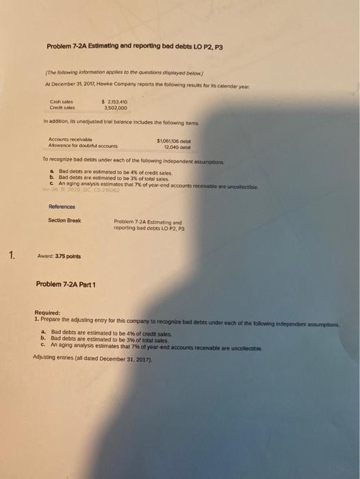  Problem 7-2A Estimating and reporting bad debts LO P2, P3 The