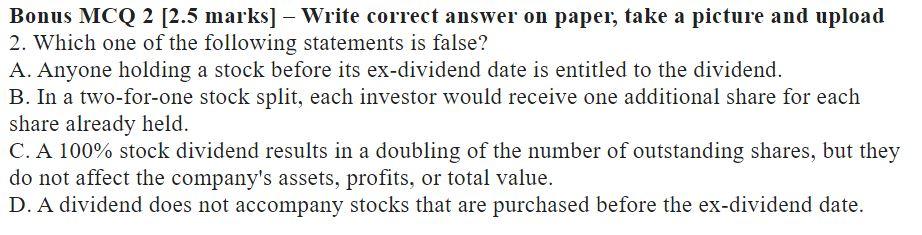  Bonus MCQ 2 [2.5 marks] - Write correct answer on paper,