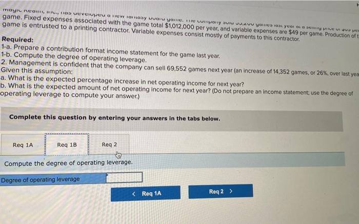 games last year at a selling price of $69 per game. Fixed