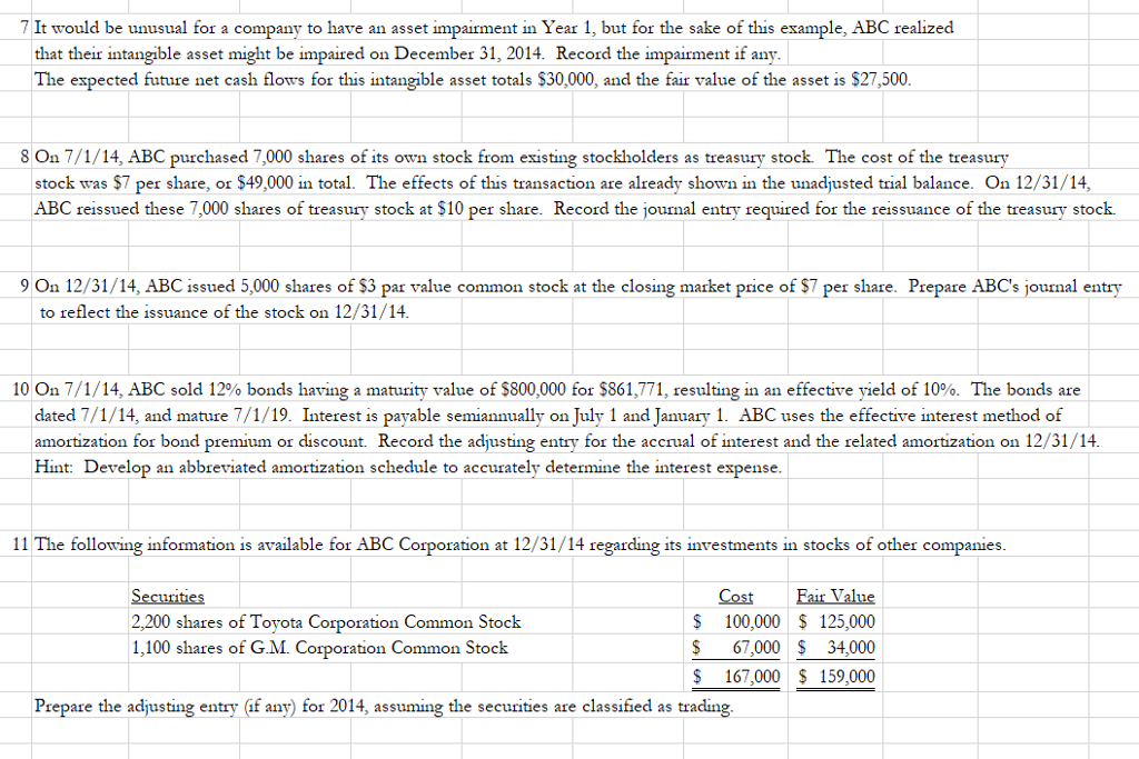 "Adjusting Journal Entries" Remember to include a description under each journal entry.