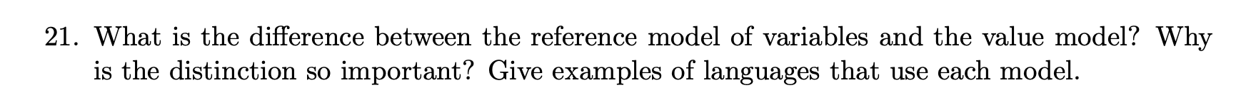  21. What is the difference between the reference model of variables