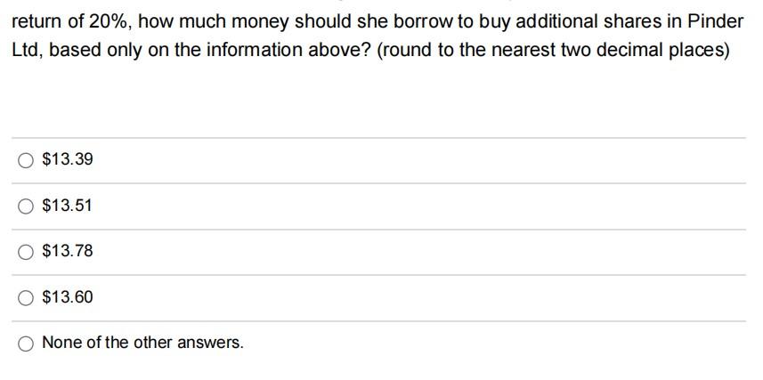 Modigliani and Miller. Pinder Ltd's EBIT is expected to be $157,579 and
