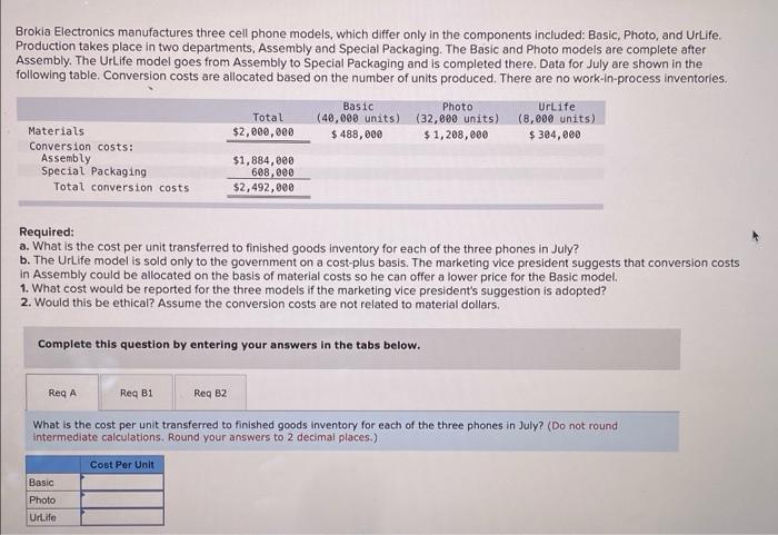  Brokia Electronics manufactures three cell phone models, which differ only in