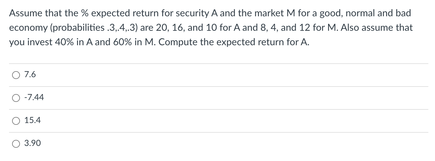 Assume that the % expected return for security A and the