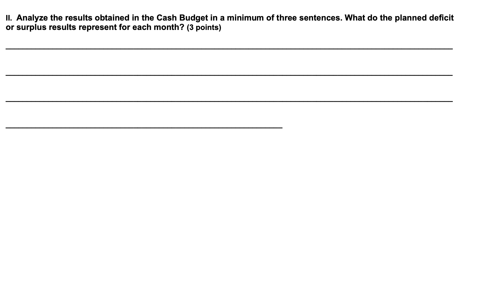 Cash Budget: 1. The firm collects 60% of sales for cash same