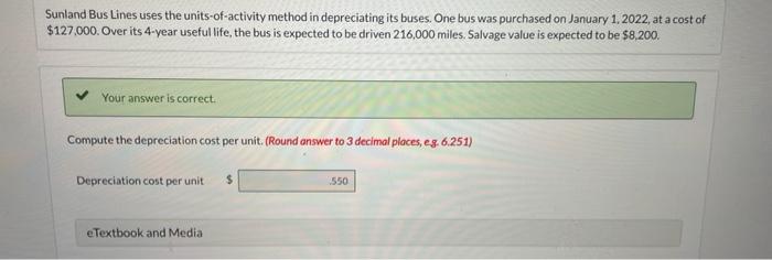  Sunland Bus Lines uses the units-of-activity method in depreciating its buses.