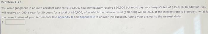  You win a judgment in an auto accident case for $130,000.