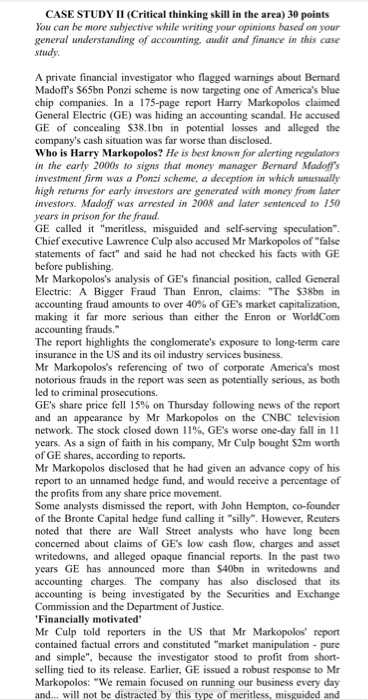  CASE STUDY II (Critical thinking skill in the area) 30 points