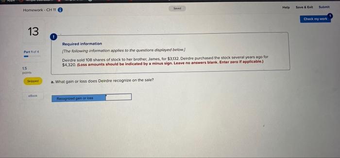  a. What gain or loss does Deirdre recognize on the sale?