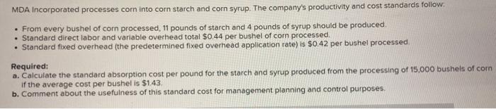  MDA incorporated processes corn into corn starch and corn syrup. The