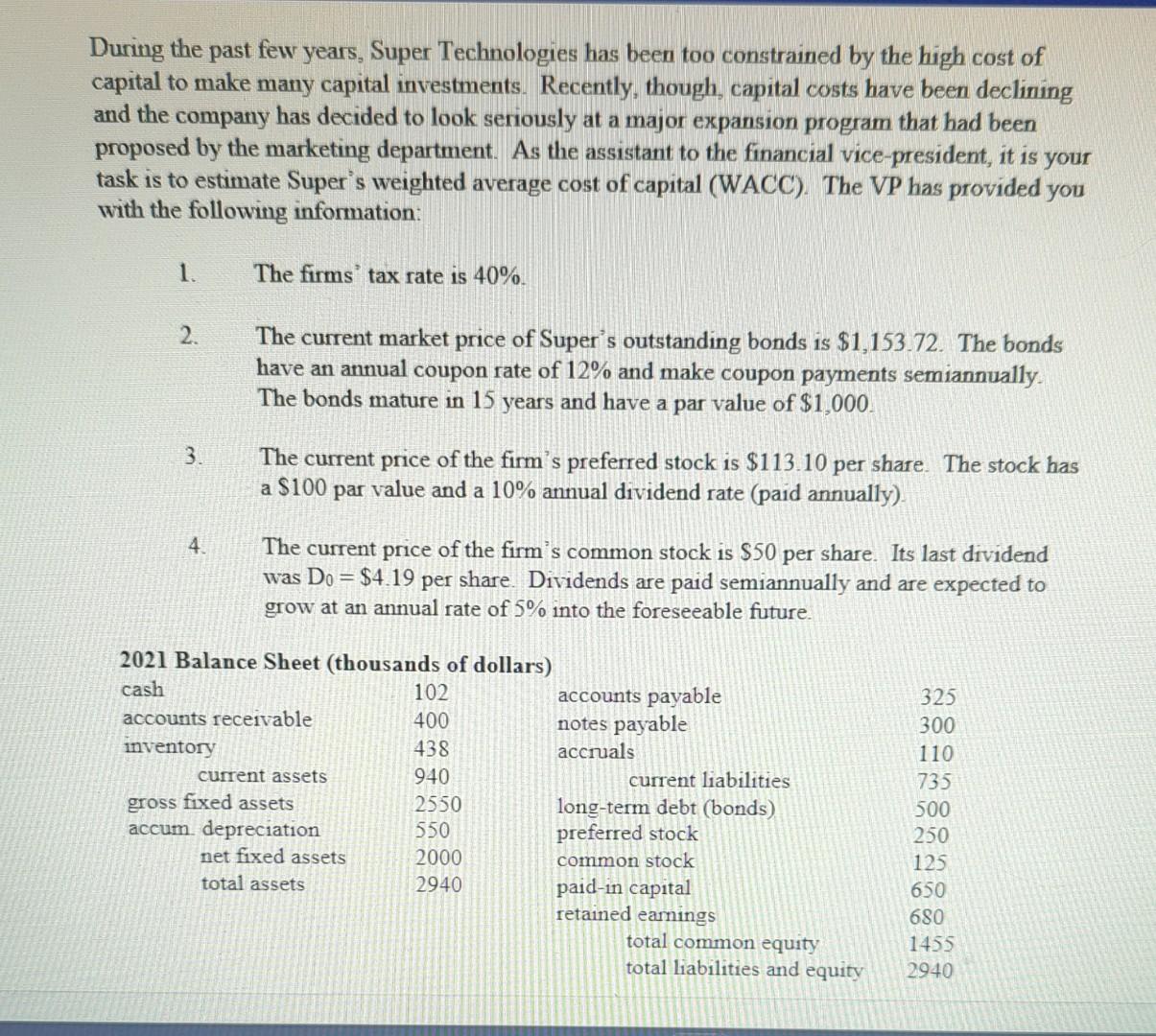 please answer in EXCEL formulas During the past few years, Super