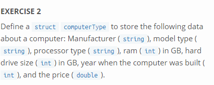 definition of Exercise 2, which defines the struct computerType . Write a
