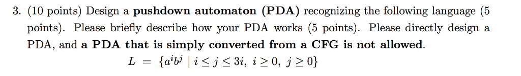 Is this a correct answer? 3. (10 points) Design a pushdown automaton