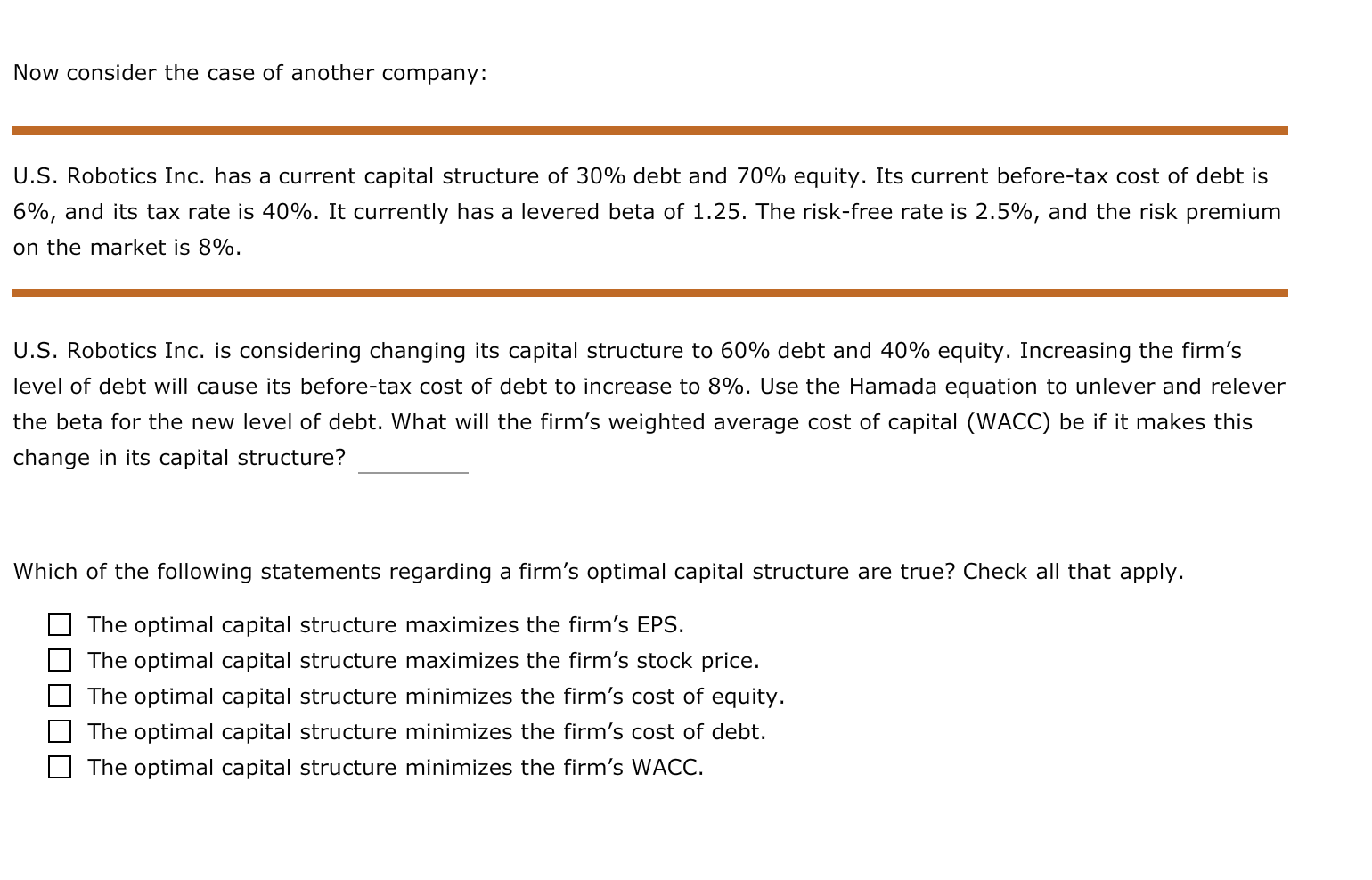 capital structure Review this situation: Transworld Consortium Corp. is trying to identify
