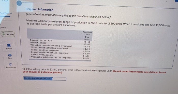 Company's relevant range of production is 7,500 units to 12,500 units. When