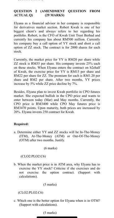  QUESTION 2 (AMENDMENT QUESTION FROM ACTUALQ) (29 MARKS) Elyana as a