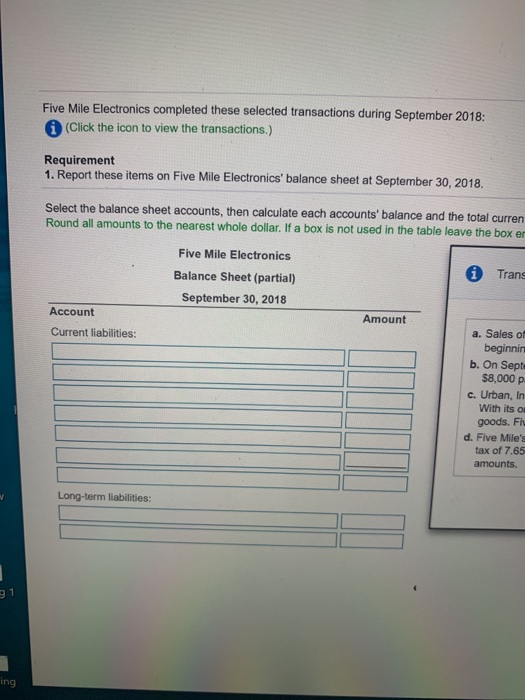 view the transactions.) Requirement 1. Report these items on Five Mile Electronics'