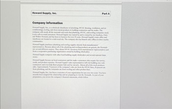 use the information provided in Howard Supply, Inc., Part B, to answer