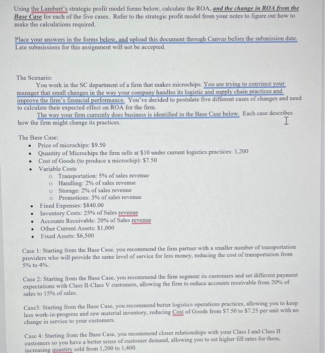  Using the Lambert's strategic profit model forms below, calculate the ROA,