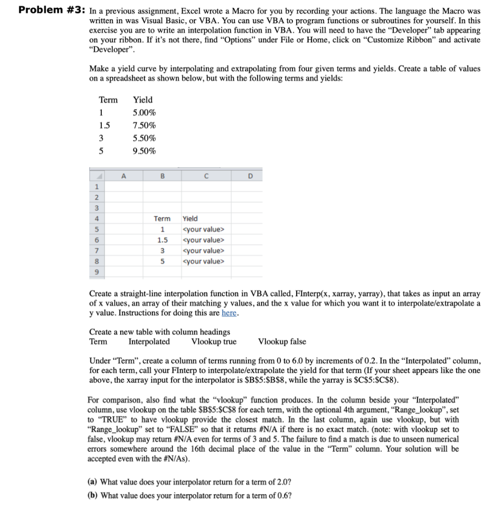  Problem #3: In a previous assignment, Excel wrote a Macro for